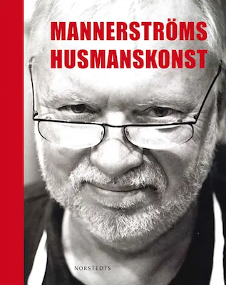 Husmanskonst: Leif Mannerströms hyllning till det svenska köket
